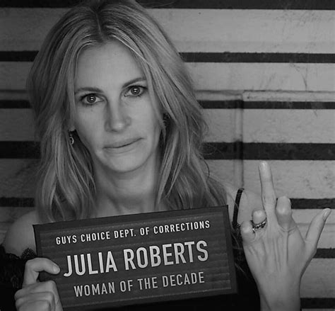 Julia Roberts Is Everything Julia Roberts Julia Celebrity Mugshots