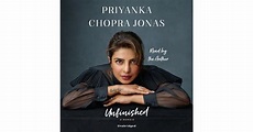 Unfinished: A Memoir by Priyanka Chopra Jonas