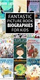 20 fantastic picture book biographies for kids - Everyday Reading