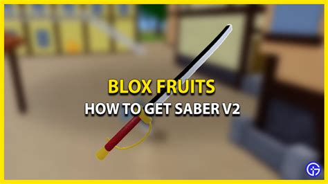 How To Get Saber V In Blox Fruits Gamer Tweak