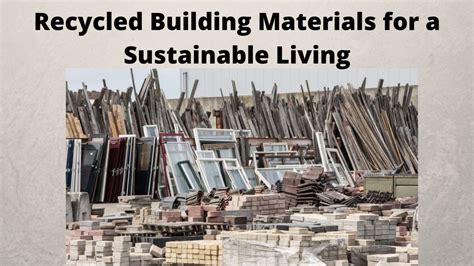 Recycled Building Materials For A Sustainable Living