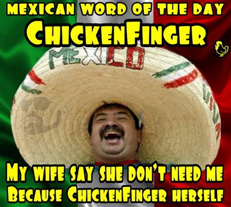 The Best Mexican Word Of The Day Memes Memedroid