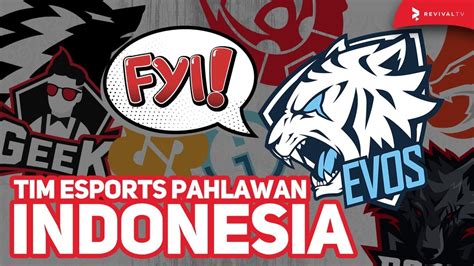 5 Tim Esport Indonesia Yang Jadi Juara Dunia Fyi Eps 3 Youtube