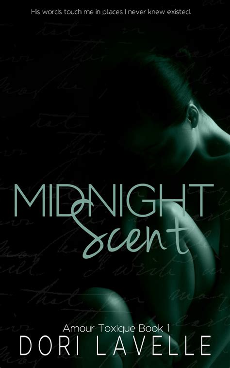 Midnight Scent Amour Toxique 1 By Dori Lavelle Goodreads