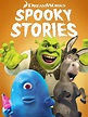 DreamWorks Spooky Stories (serie 2009) - Tráiler. resumen, reparto y ...