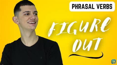 Figure Out O Que Significa Esse Phrasal Verb