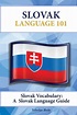 Slovak Vocabulary: A Slovak Language Guide by Veleslav Biely (English ...
