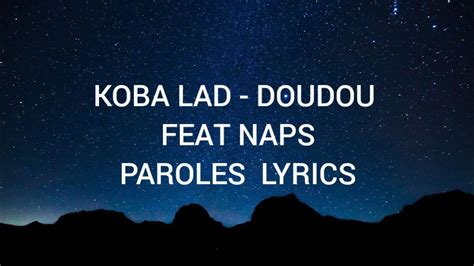 Koba Lad Doudou Feat Naps Paroleslyrics Youtube