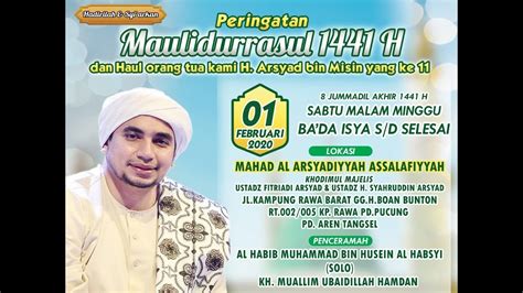 Peringatan Maulid Nabi Muhammad Saw Dan Haul Kh Arsyad Bin Misin Di