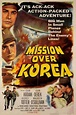 Mission Over Korea (1953) - Movie | Moviefone