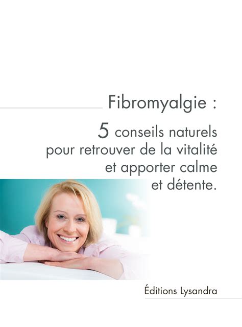 La Fibromyalgie Une Maladie Invisible Editions Lysandra