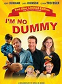 Watch I'm No Dummy | Prime Video