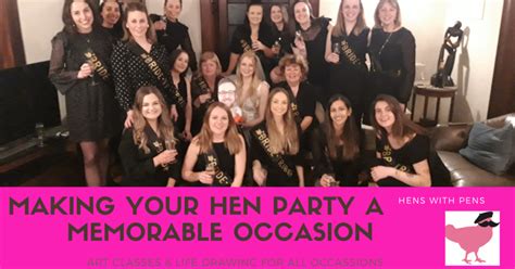 Making Your Hen Party A Memorable Occasion With Hens With Pens