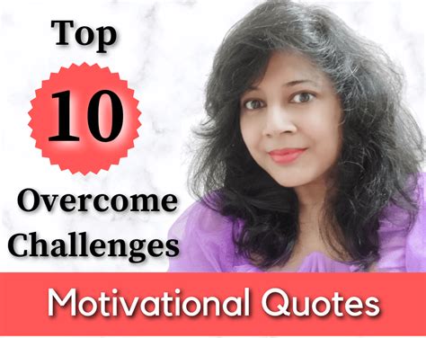 Top 10 Empowering Quotes To Overcome Challenges And Adversity And Rise