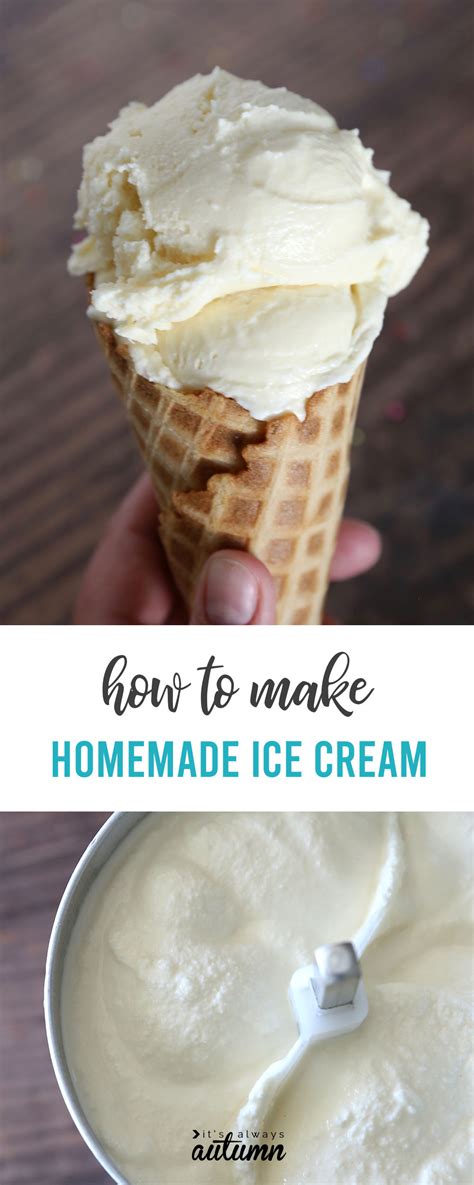 How To Make Homemade Ice Cream Step By Step Video It S Always Autumn
