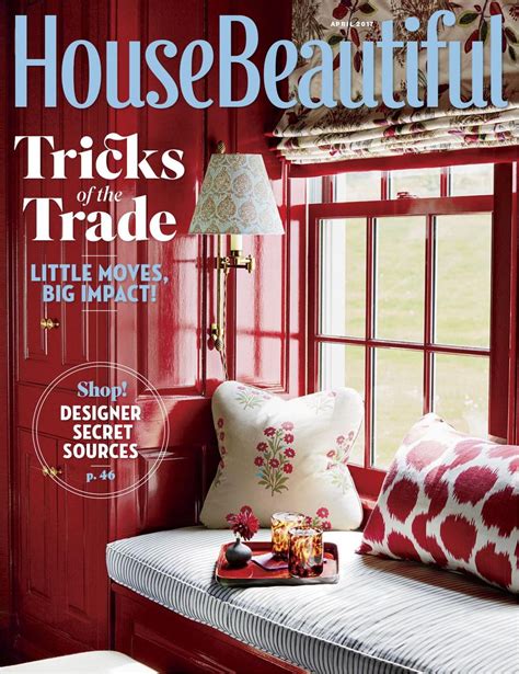 House Beautiful April 2017 Magazine Get Your Digital Subscription