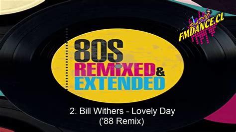2 Bill Withers Lovely Day 88 Remix Youtube