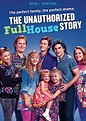 The Unauthorized Full House Story [2015] - Best Buy