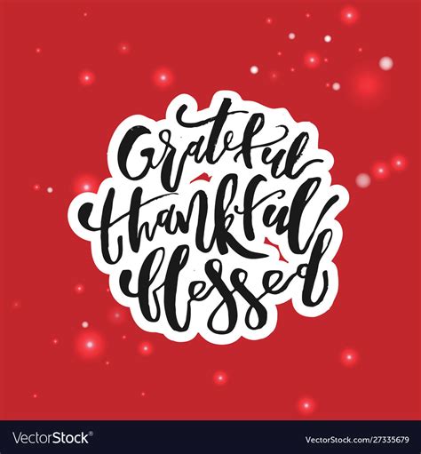 Grateful Thankful Blessed Inspirational Vector Image