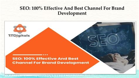 Ppt Seo 100 Effective And Best Channel For Brand Development