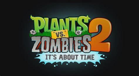Plants Vs Zombies 2 Teaser Trailer Reveals July Release