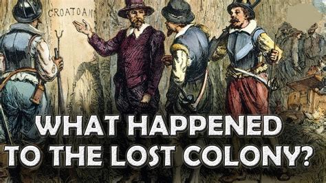 Lost Colony Of Roanoke Island North Carolina What Happened To The