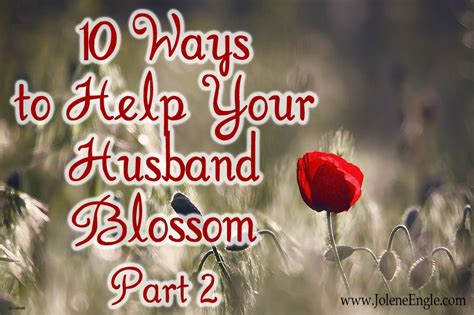 Version 81 10 Ways To Help Your Husband Blossom Part 2 Lie 77 Days