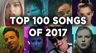 BILLBOARD HOT 100 - TOP 100 SONGS OF YEAR-END 2017 - YouTube