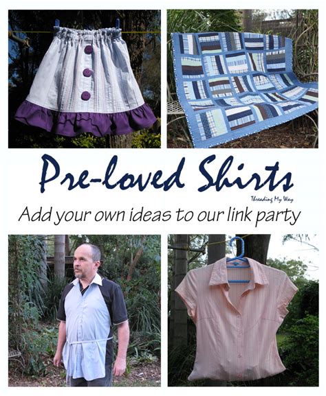 Threading My Way Threading Your Way ~ Reusing Shirts And Ties ~ Link Party