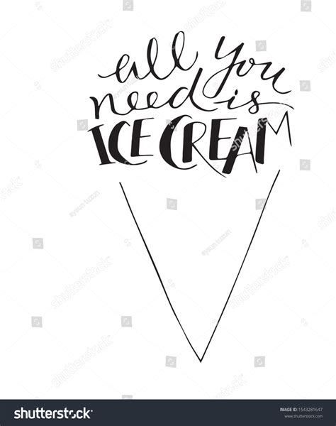 All You Need Ice Cream Calligraphy Stock Vector Royalty Free 1543281647