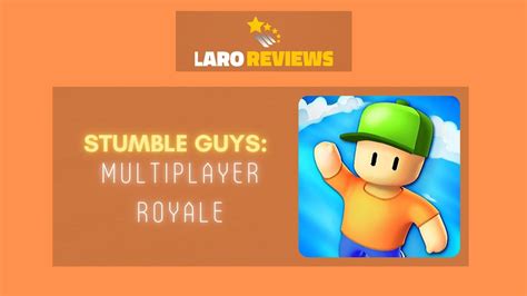 Stumble Guys Multiplayer Royale Review Laro Reviews