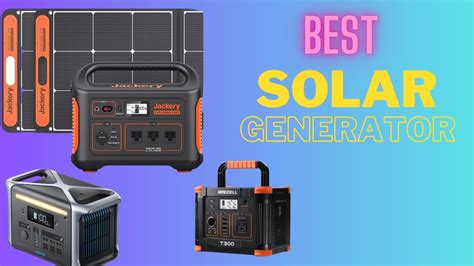 Top 5 Best Solar Generators Which One Is Right For You Reviewset