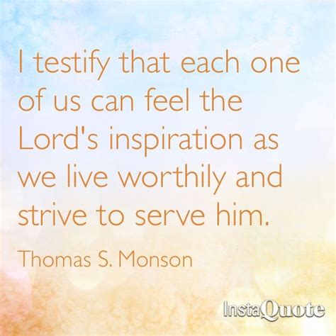 Thomas S Monson Gospel Quotes Lds Quotes Spiritual Thoughts