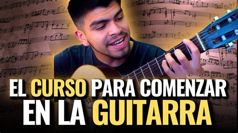 El Mejor Curso Para Comenzar En La Guitarra El Profe Lautaro Youtube