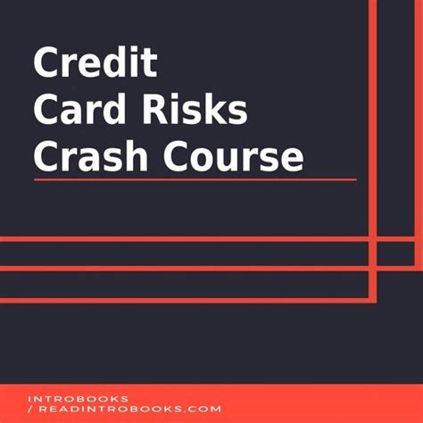 Credit Card Risks Crash Course Softarchive