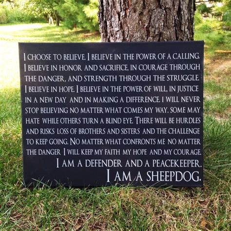 · the above quote is loosely based on an essay entitled on sheep, wolves, and sheepdogs by lt. Next to the dart board I Am A Sheepdog Police Law Enforcement Thin Blue Line Quote On Canvas by ...
