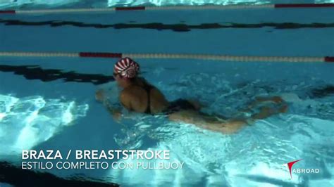 Braza Breaststroke Estilo Completo Con Pullbuoy Youtube