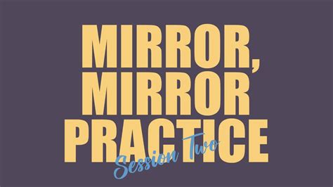 Mirror Mirror Challenge Practice Session Two Youtube
