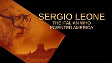 Watch Sergio Leone: The Man Who Invented America (2022) Full Movie ...
