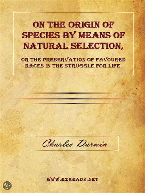 On The Origin Of Species By Means Of Natural Selection Or