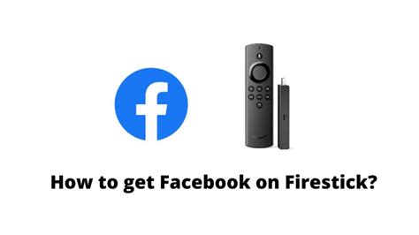 How To Get Facebook On Firestick