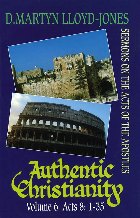Authentic Christianity By D Martyn Lloyd Jones Banner Of Truth Uk
