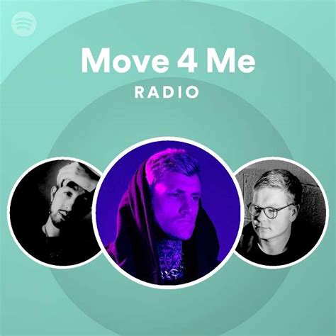 Move 4 Me Radio Playlist By Spotify Spotify