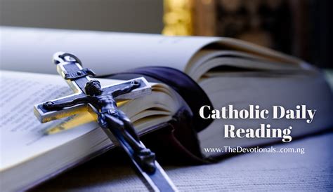 Catholic Daily Mass Reading Tuesday 13th June 2023 Stevos Portal