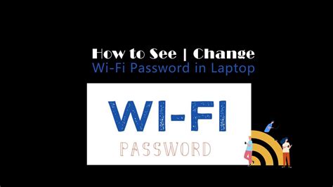 How To See Wi Fi Password And Change Wi Fi Password In Laptop By