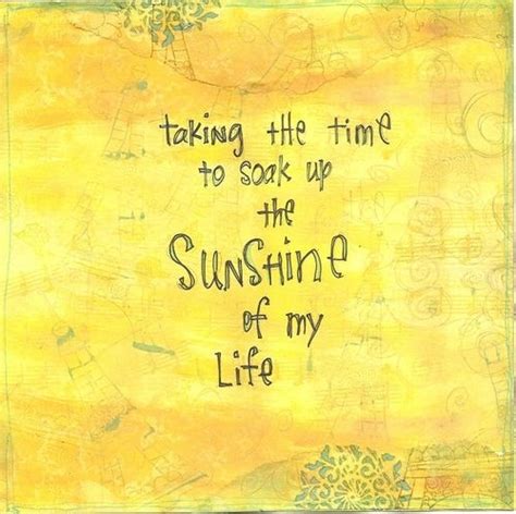 A person with a sunny disposition. Sun Quotes | Sun Sayings | Sun Picture Quotes