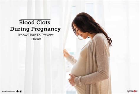 Blood Clots During Pregnancy Know How To Prevent Them By Dr Nidhi