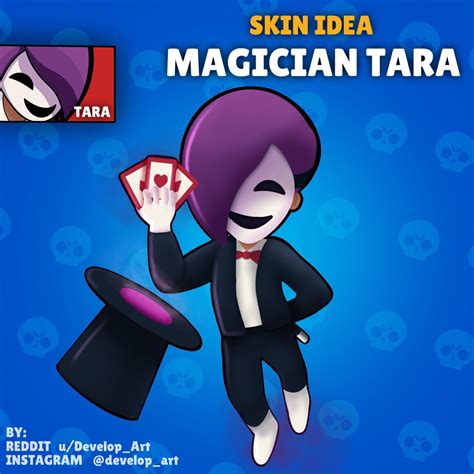 Subreddit for all things brawl stars, the free multiplayer mobile arena fighter/party brawler/shoot 'em up game from supercell. SKIN IDEA Magician Tara : Brawlstars