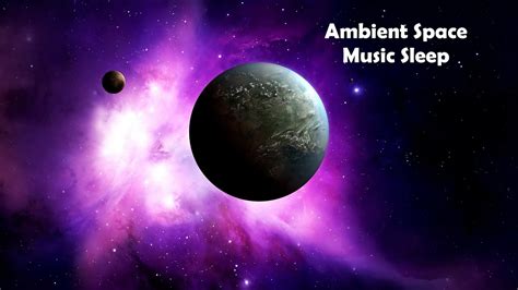 Ambient Space Music Sleep Airfortex Ambient Relaxing Music Deep Space