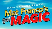 Mat Franco's Got Magic - NBC.com